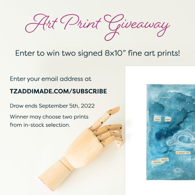 ART PRINT GIVEAWAY Subscribe to enter